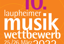10. Laupheimer Musikwettbewerb - Teilnehmer und Spieltermine